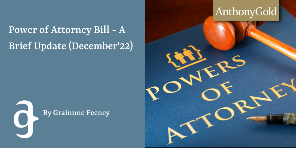 Power of Attorney Bill - A Brief Update (December 2022)