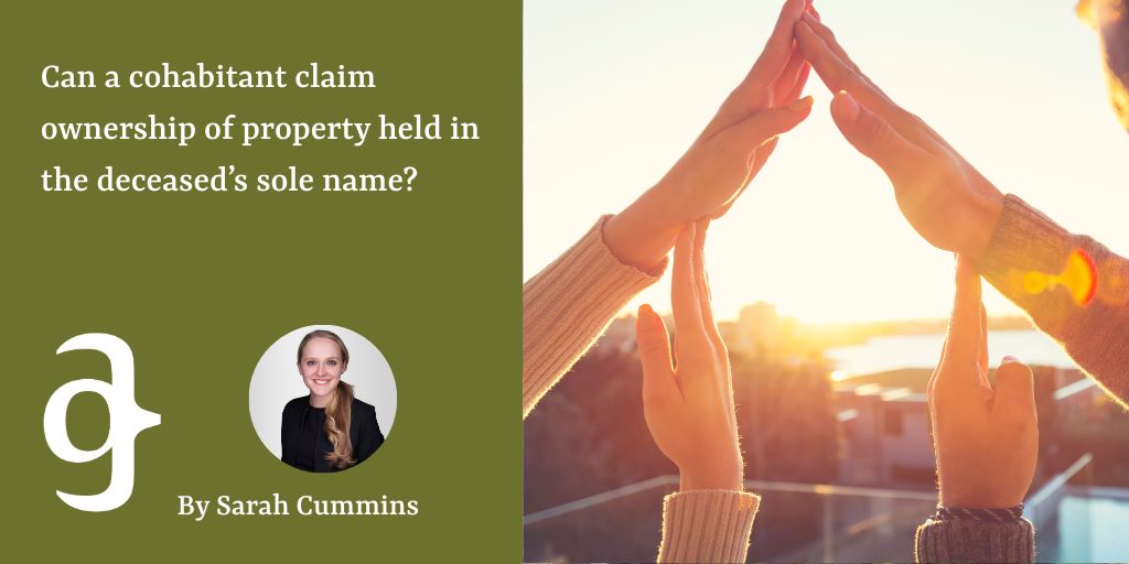 Can a cohabitant claim ownership of property held in the deceased’s sole name