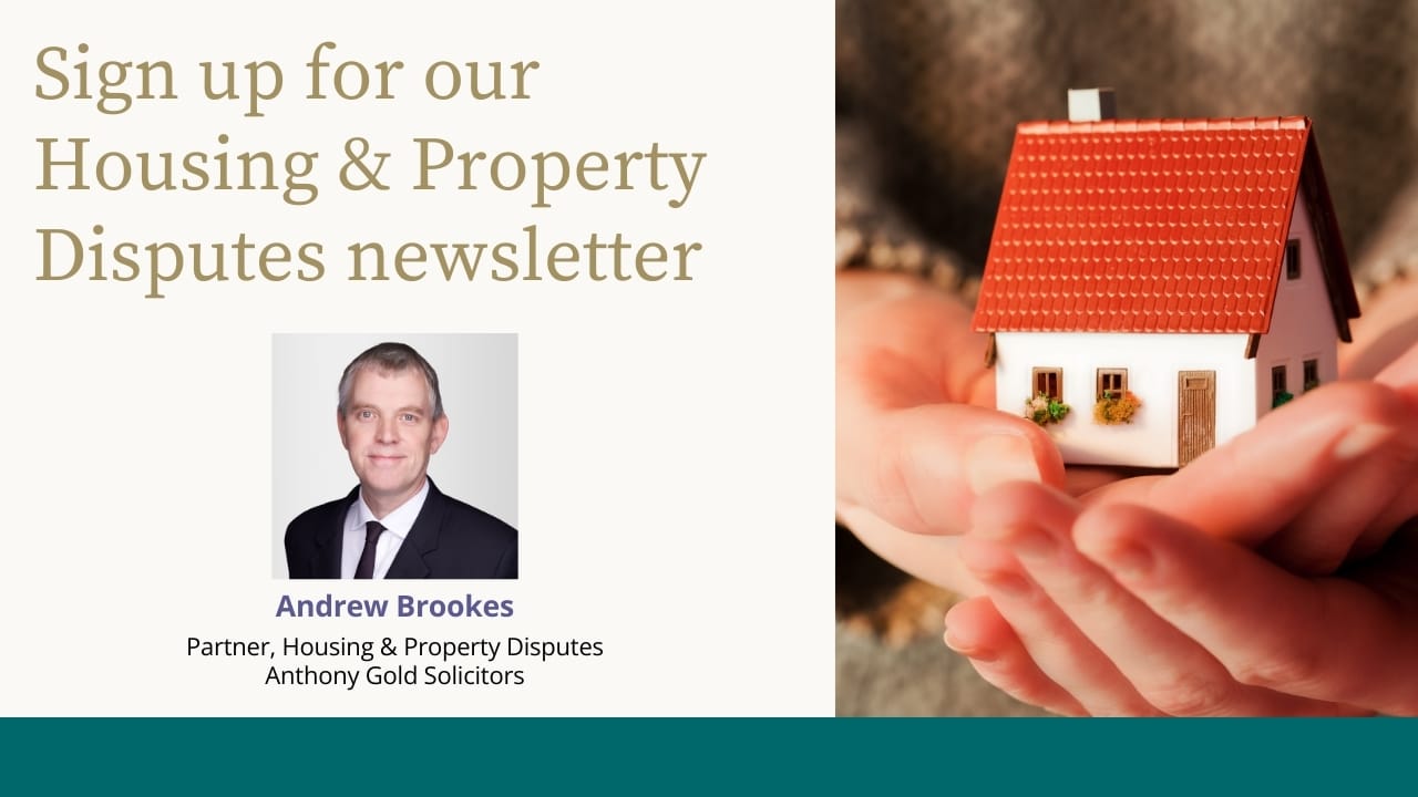 Sign up for our Housing & Property Disputes newsletter
